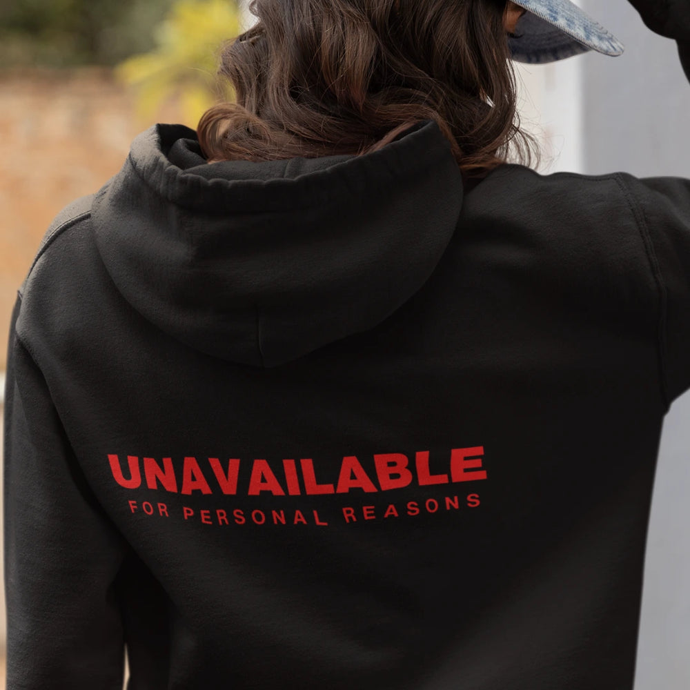 Unavailable for Personal Reasons Unisex Hoodie - Black