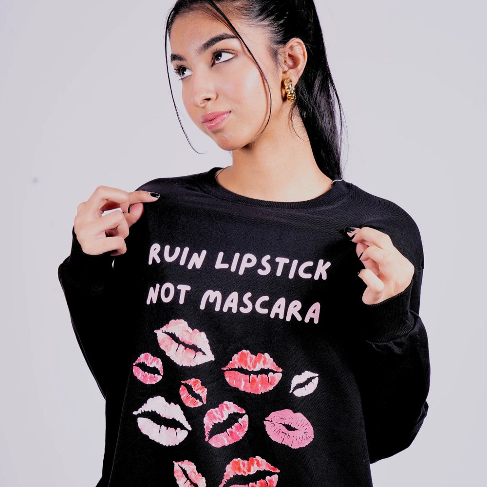 Ruin Lipstick Not Mascara Sweatshirt - Black