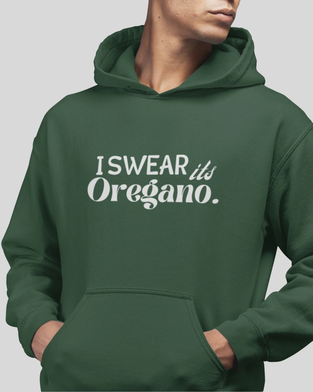 I Swear Its Oregano Unisex Hoodie - Bottle Green