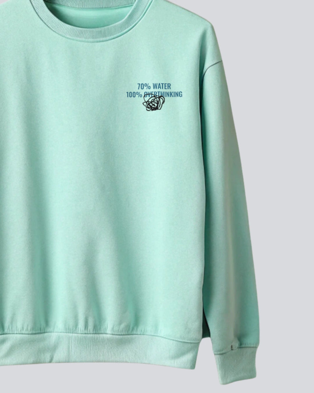 Overthinker Sweatshirt - Mint