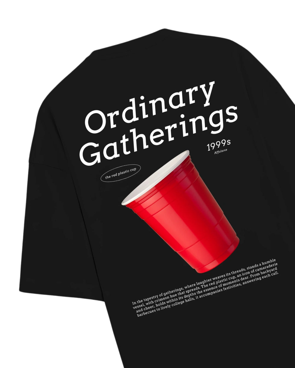 Ordinary Gatherings Red Cup Unisex Oversized Tshirt - Black